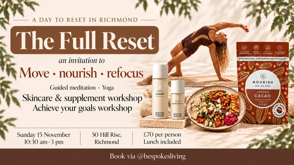 The Full Reset – A day to move, nourish, reset & leave with a tool for life